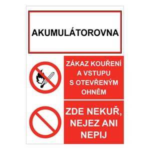 AKUMULÁTOROVNA - ZÁKAZ KOUŘENÍ A VSTUPU S OTEVŘENÝM OHNĚM - ZDE NEKUŘ, NEJEZ ANI NEPIJ, plast 2 mm, 105x148 mm