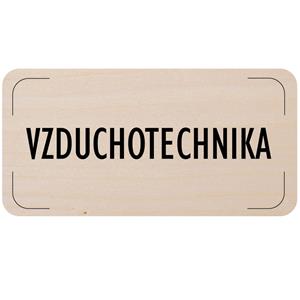 Cedulka na dveře - Vzduchotechnika, dřevěná tabulka, 160 x 80 mm