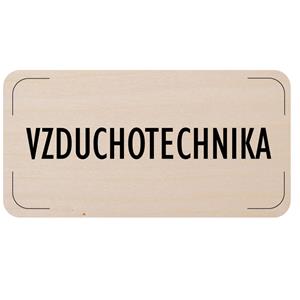 Cedulka na dveře - Vzduchotechnika, dřevěná tabulka, 160 x 80 mm