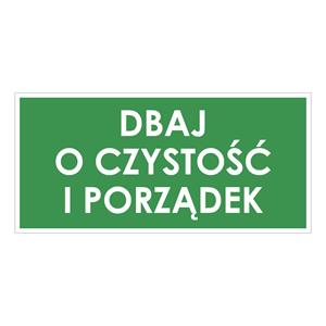 DBAJ O CZYSTOŚĆ I PORZĄDEK, zielony - płyta PVC 1 mm 190x90 mm