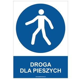 DROGA DLA PIESZYCH - znak BHP, płyta PVC A4, 2 mm