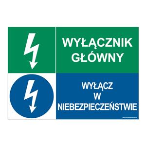 GŁÓNY WYŁĄĆZNIK DŹWIGU - WYŁĄCZ W NIEBEZPIECZEŃSTWIE, ZNAK ŁĄCZONY, płyta PVC 1 mm, 297x210 mm