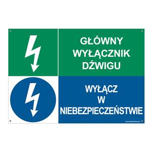 GŁÓNY WYŁĄĆZNIK DŹWIGU - WYŁĄCZ W NIEBEZPIECZEŃSTWIE, ZNAK ŁĄCZONY, płyta PVC 2 mm z dziurkami, 297x210 mm