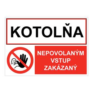 Kotolňa-Nepovoleným vstup zakázaný, kombinácia, samolepka 297X210mm