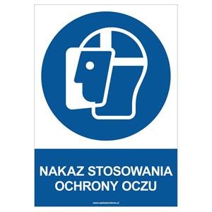 NAKAZ STOSOWANIA OCHRONY OCZU - znak BHP, naklejka A4