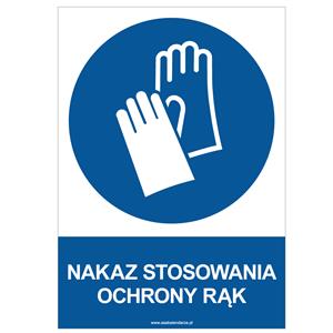 NAKAZ STOSOWANIA OCHRONY RĄK - znak BHP, płyta PVC A4, 2 mm