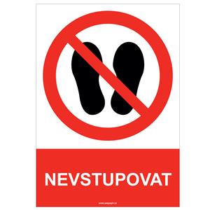 NEVSTUPOVAT - bezpečnostní tabulka, plast A4, 0,5 mm