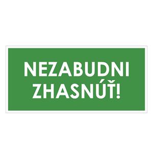 Nezabudni zhasnúť!, zelená, plast 1mm,190x90mm