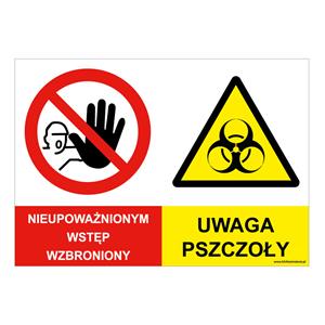 NIEUPOWAŻNIONYM WSTĘP WZBRONIONY - UWAGA PSZCZOŁY, ZNAK ŁĄCZONY, płyta PVC 2 mm, 210x148 mm