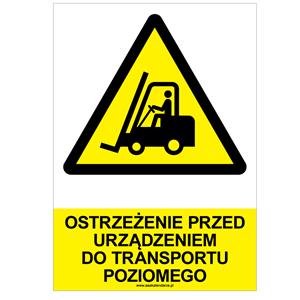 OSTRZEŻENIE PRZED URZĄDZENIEM DO TRANSPORTU POZIOMEGO - znak BHP, naklejka A4