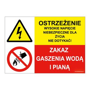 OSTRZEŻENIE WYSOKIE NAPIĘCIE... - ZAKAZ GASZENIA WODĄ I PIANĄ, ZNAK ŁĄCZONY, płyta PVC 1 mm, 210x148 mm