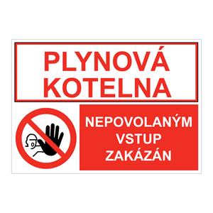 PLYNOVÁ KOTELNA - NEPOVOLANÝM VSTUP ZAKÁZÁN, KOMBINACE, plast 2 mm, A5