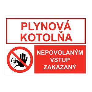 Plynová kotolňa-Nepovolaným vstup zakázaný, kombinácia,plast 2mm,297X210mm