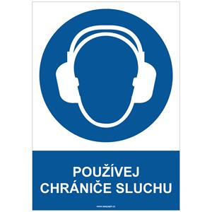 POUŽÍVEJ CHRÁNIČE SLUCHU - bezpečnostní tabulka, samolepka A4