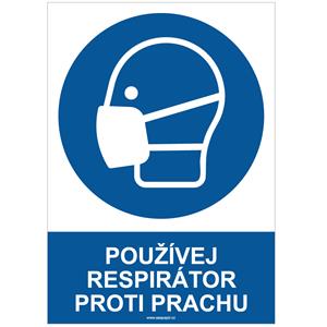 POUŽÍVEJ RESPIRÁTOR PROTI PRACHU - bezpečnostní tabulka, samolepka A4