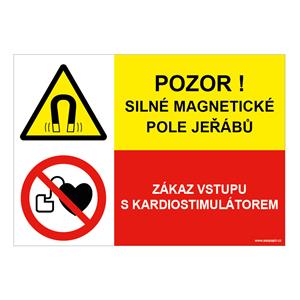 POZOR SILNÉ MAGNETICKÉ POLE JEŘÁBŮ - ZÁKAZ VSTUPU S KARDIOSTIMULÁTOREM, KOMBINACE, plast 2 mm, A4