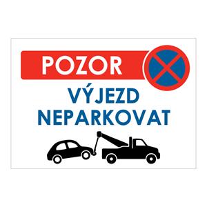 Pozor výjezd neparkovat! - bezpečnostní tabulka, samolepka A4