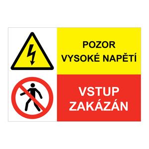 POZOR VYSOKÉ NAPĚTÍ - VSTUP ZAKÁZÁN, KOMBINACE, plast 2 mm, A4