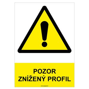 Pozor, znížený profil - bezpečnostná tabuľka, plast 2 mm - A4