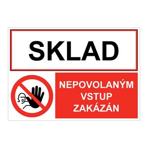 SKLAD - NEPOVOLANÝM VSTUP ZAKÁZÁN, KOMBINACE, plast 1 mm, A5