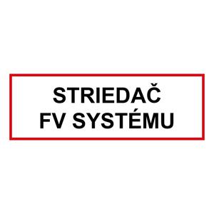 Střídač FV systému - bezpečnostní tabulka, plast 0,5 mm 300 x 100 mm