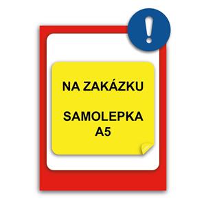 Tabulka na zakázku - samolepka A5