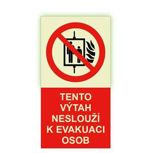 Tento výtah neslouží k evakuaci osob - fotoluminiscenční tabulka, samolepka 80x150 mm