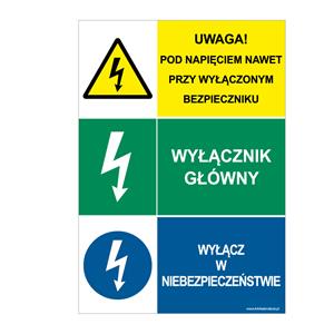 UWAGA! POD NAPIĘCIEM…- WYŁĄCZNIK GŁÓWNY - WYŁĄCZ W NIEBEZPIECZEŃSTWIE, płyta PVC 2 mm, 148x210 mm