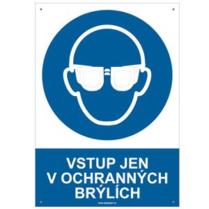 VSTUP JEN V OCHRANNÝCH BRÝLÍCH - bezpečnostní tabulka s dírkami, plast A4, 2 mm