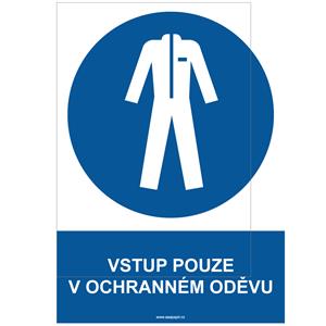 VSTUP POUZE V OCHRANNÉM ODĚVU - bezpečnostní tabulka, samolepka A4