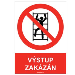 VÝSTUP ZAKÁZÁN - bezpečnostní tabulka, plast A4, 2 mm