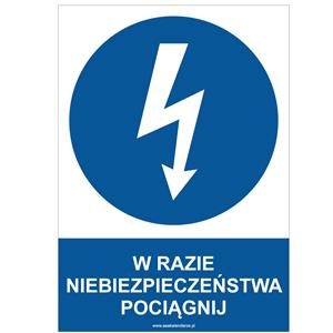 W RAZIE NIEBEZPIECZEŃSTWA POCIĄGNIJ - znak BHP, płyta PVC A4, 2 mm