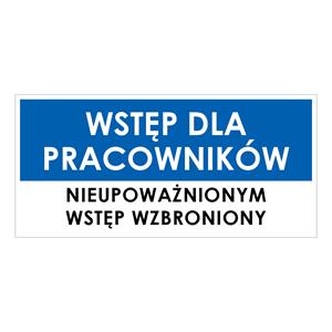 WSTĘP TYLKO DLA PRACOWNIKÓW, niebieski - płyta PVC 2 mm 190x90 mm