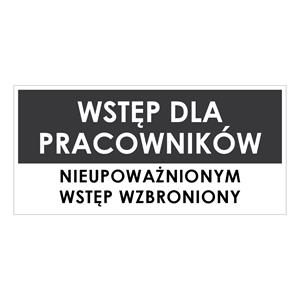 WSTĘP TYLKO DLA PRACOWNIKÓW, szary - płyta PVC 2 mm 190x90 mm