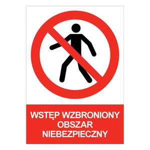 WSTĘP WZBRONIONY OBSZAR NIEBEZPIECZNY - znak BHP, płyta PVC A4, 2 mm