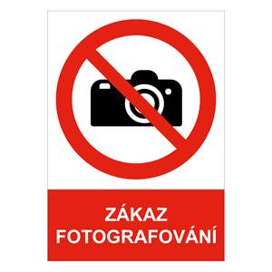 ZÁKAZ FOTOGRAFOVÁNÍ - bezpečnostní tabulka, plast A5, 2 mm