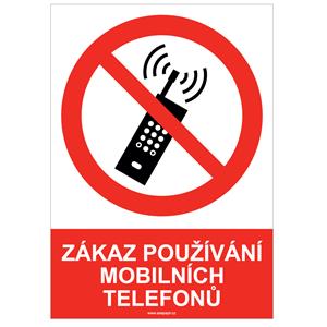 ZÁKAZ POUŽÍVÁNÍ MOBILNÍCH TELEFONŮ - bezpečnostní tabulka, plast A5, 2 mm