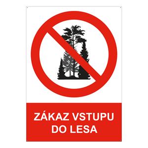 Zákaz vstupu do lesa - bezpečnostná tabuľka s dierkami, plast A4, 2 mm