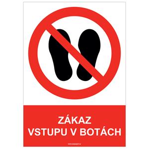 ZÁKAZ VSTUPU V BOTÁCH - bezpečnostní tabulka, plast A4, 2 mm