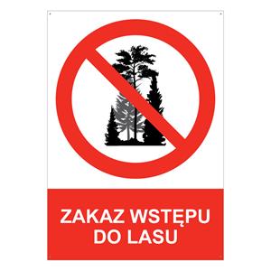 ZAKAZ WSTĘPU DO LASU - znak BHP z dziurkami, płyta PVC A4, 2 mm