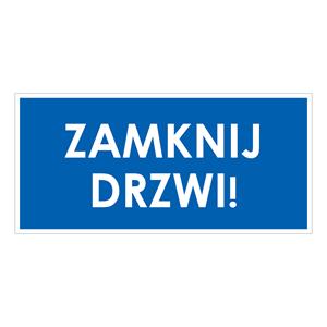 ZAMKNIJ DRZWI!, niebieski - naklejka 190x90 mm