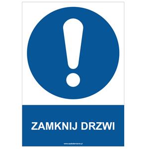 ZAMKNIJ DRZWI - znak BHP, naklejka A4