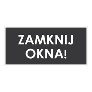 ZAMKNIJ OKNA!, szary - płyta PVC 1 mm 190x90 mm