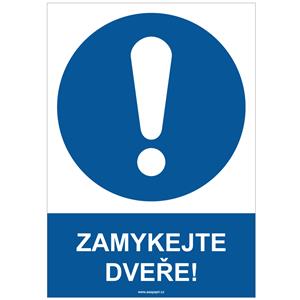 ZAMYKEJTE DVEŘE! - bezpečnostní tabulka, plast A4, 0,5 mm