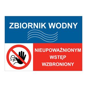 ZBIORNIK WODY - NIEUPOWAŻNIONYM WSTĘP WZBRONIONY, ZNAK ŁĄCZONY, płyta PVC 1 mm, 210x148 mm