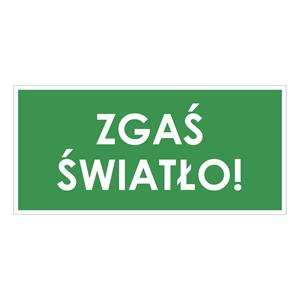 ZGAŚ ŚWIATŁO!, zielony - płyta PVC 2 mm 190x90 mm