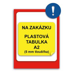 ZNAK NA ZAMÓWIENIE - płyta PVC 5 mm,A2